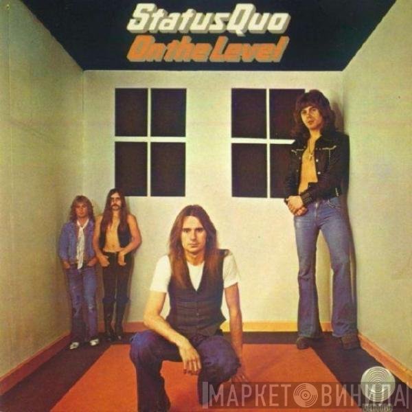 Status Quo  - On The Level