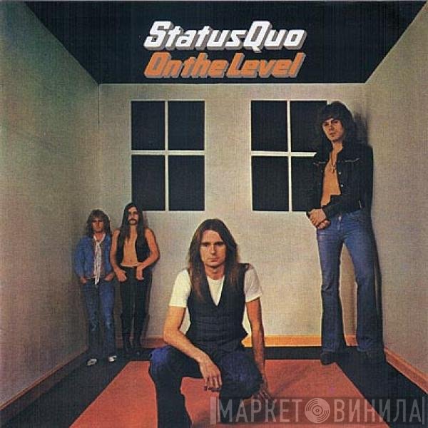 Status Quo  - On The Level