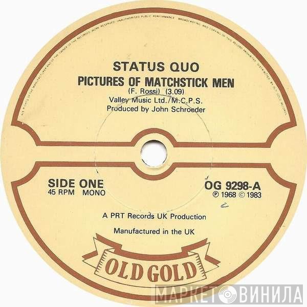 Status Quo - Pictures Of Matchstick Men / Down The Dustpipe