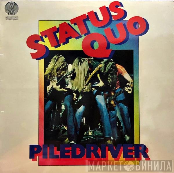 Status Quo  - Piledriver