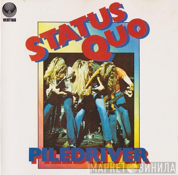 Status Quo - Piledriver