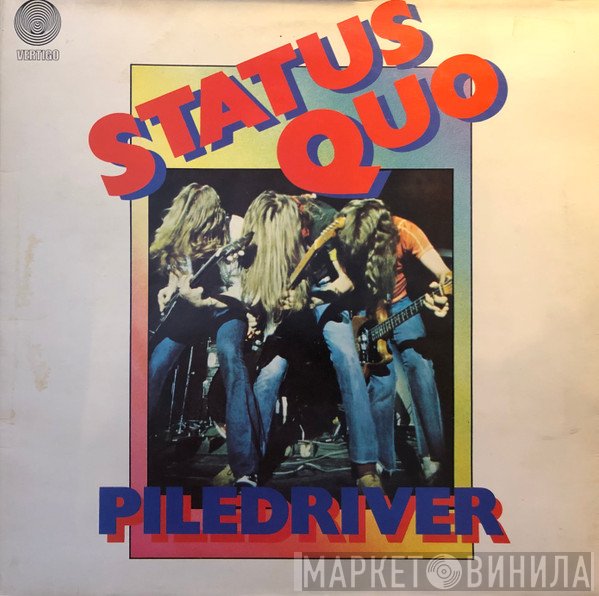 Status Quo  - Piledriver