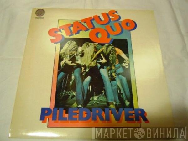 Status Quo - Piledriver