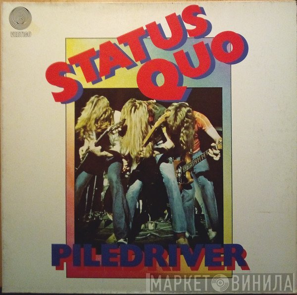 Status Quo  - Piledriver