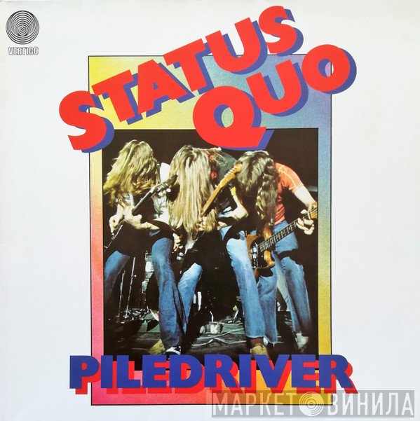 Status Quo  - Piledriver