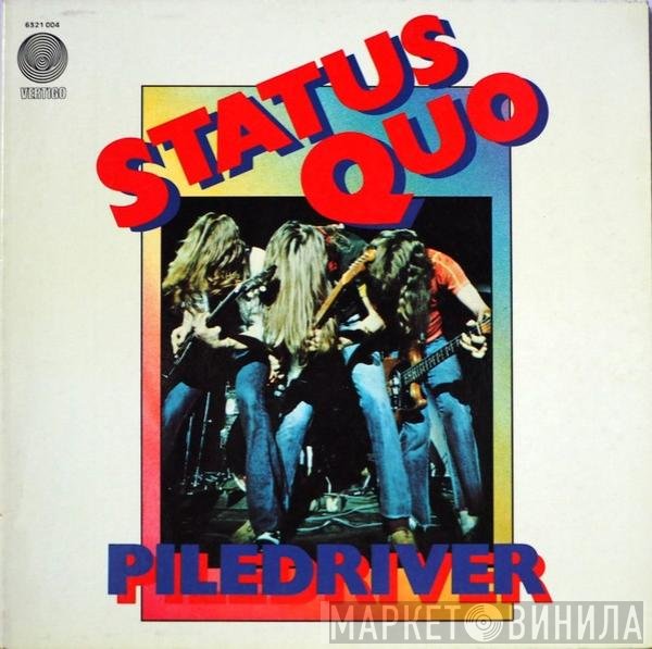 Status Quo  - Piledriver