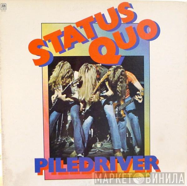Status Quo  - Piledriver