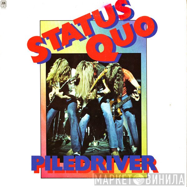 Status Quo  - Piledriver