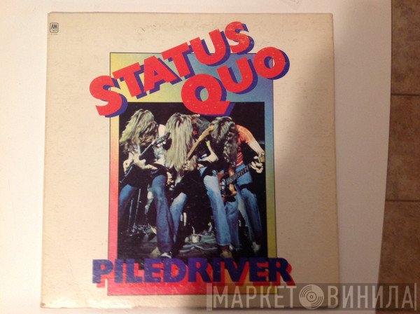 Status Quo  - Piledriver