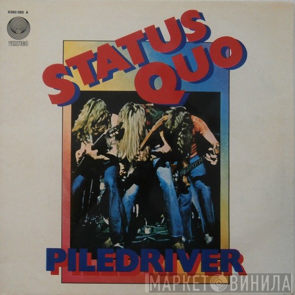 Status Quo  - Piledriver