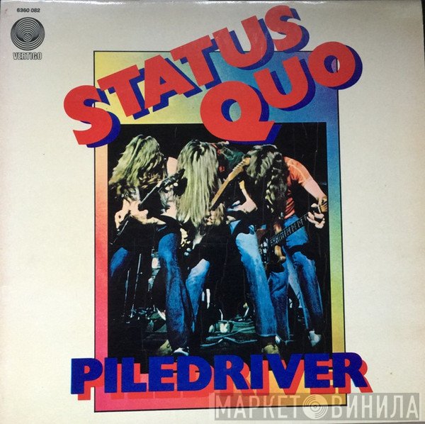 Status Quo  - Piledriver