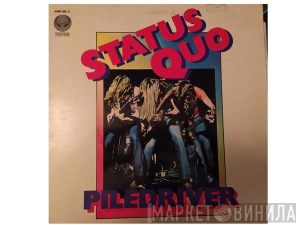 Status Quo - Piledriver