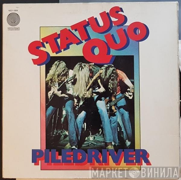 Status Quo  - Piledriver