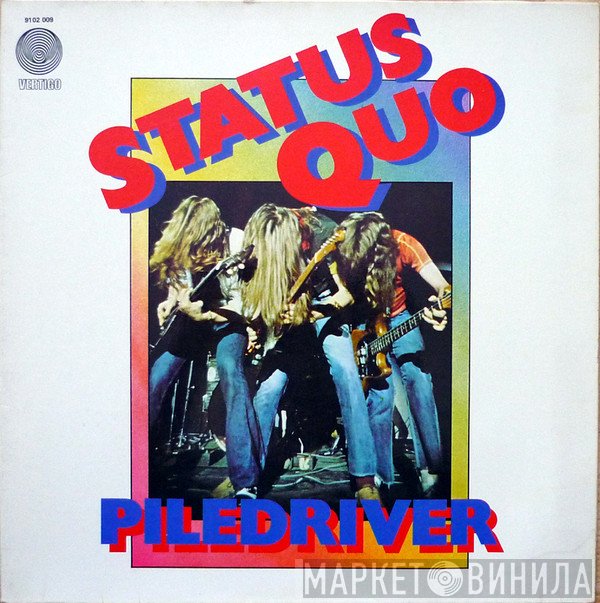 Status Quo  - Piledriver