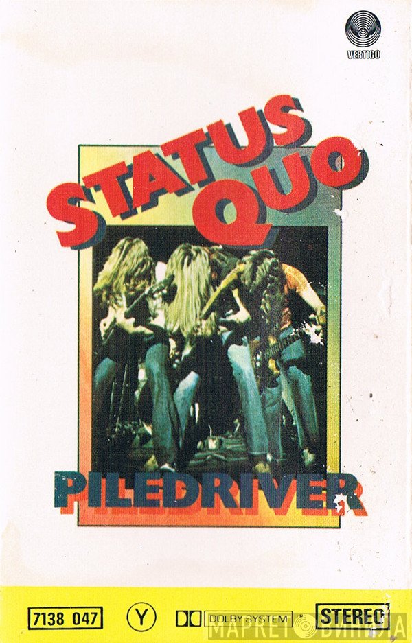 Status Quo  - Piledriver