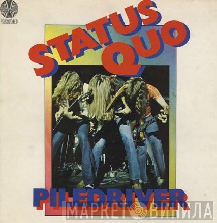 Status Quo  - Piledriver