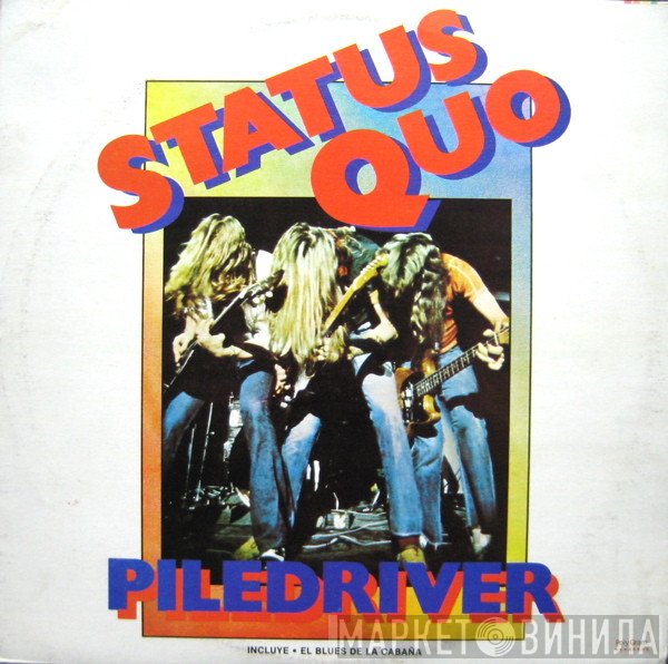 Status Quo  - Piledriver