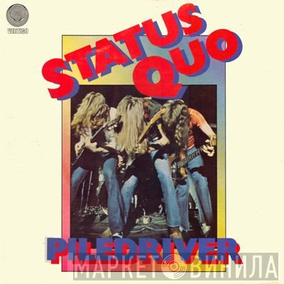 Status Quo  - Piledriver