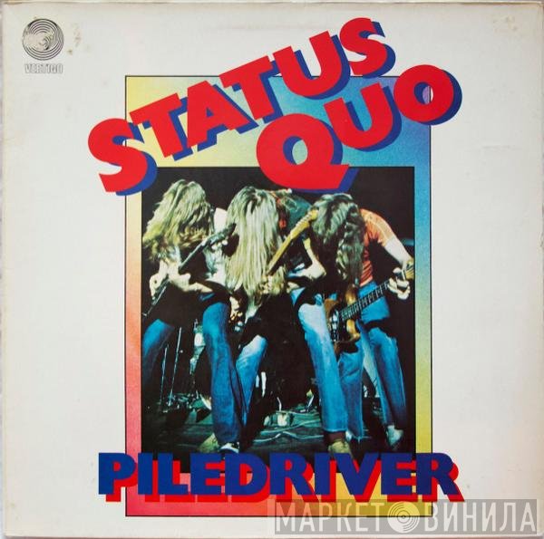 Status Quo  - Piledriver