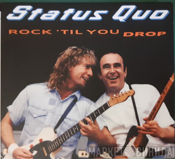 Status Quo - Rock 'Til You Drop