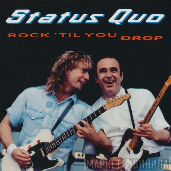 Status Quo - Rock 'Til You Drop