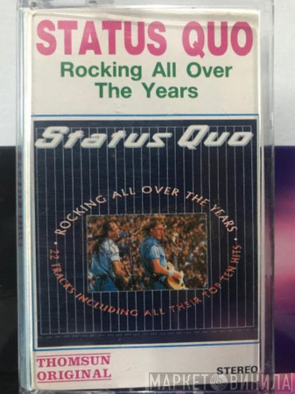 Status Quo  - Rocking All Over The World