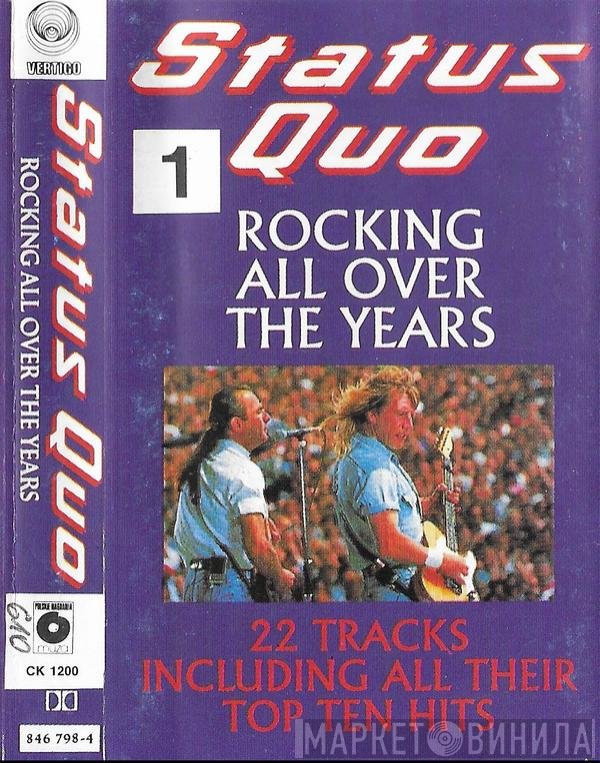 Status Quo  - Rocking All Over The Years 1