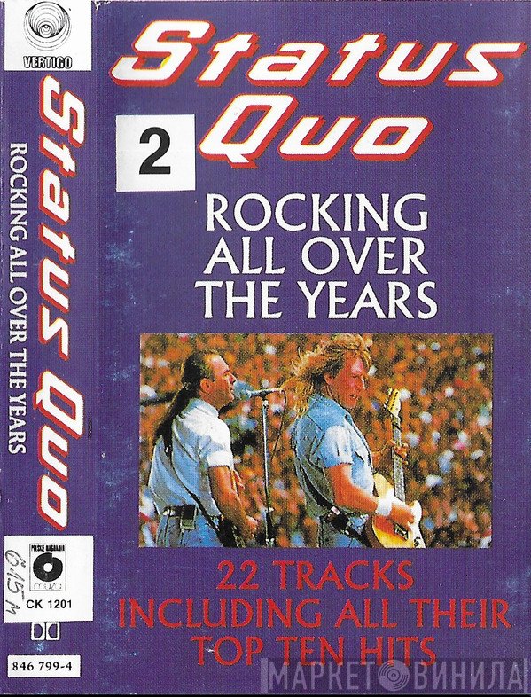Status Quo  - Rocking All Over The Years 2