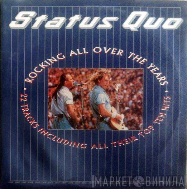 Status Quo  - Rocking All Over The Years