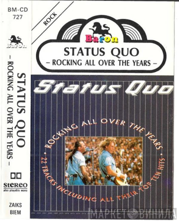 Status Quo  - Rocking All Over The Years