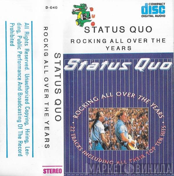 Status Quo  - Rocking All Over The Years