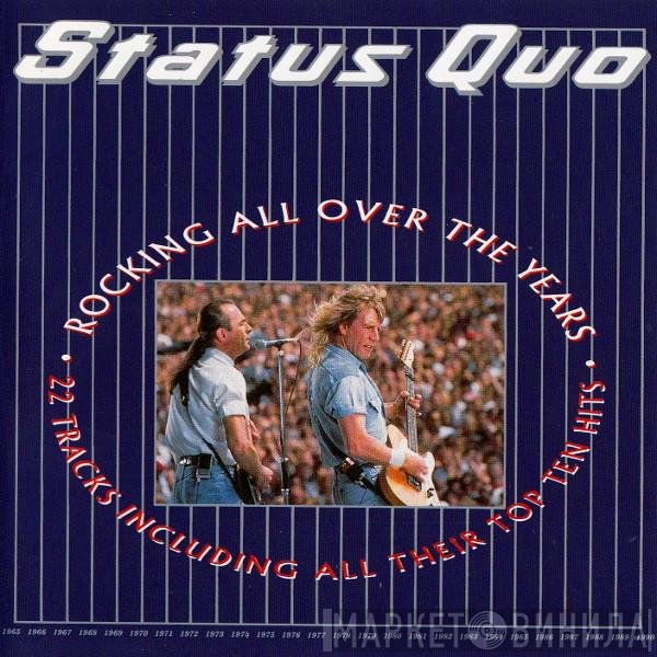 Status Quo  - Rocking All Over The Years
