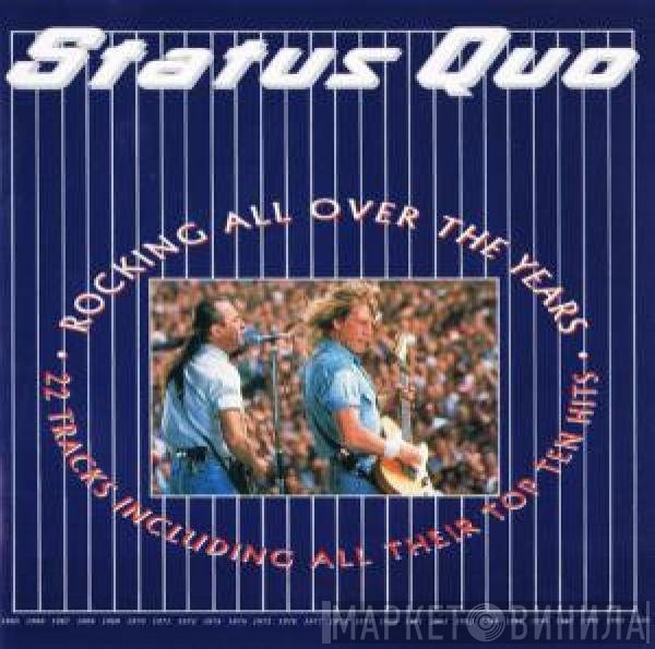 Status Quo  - Rocking All Over The Years