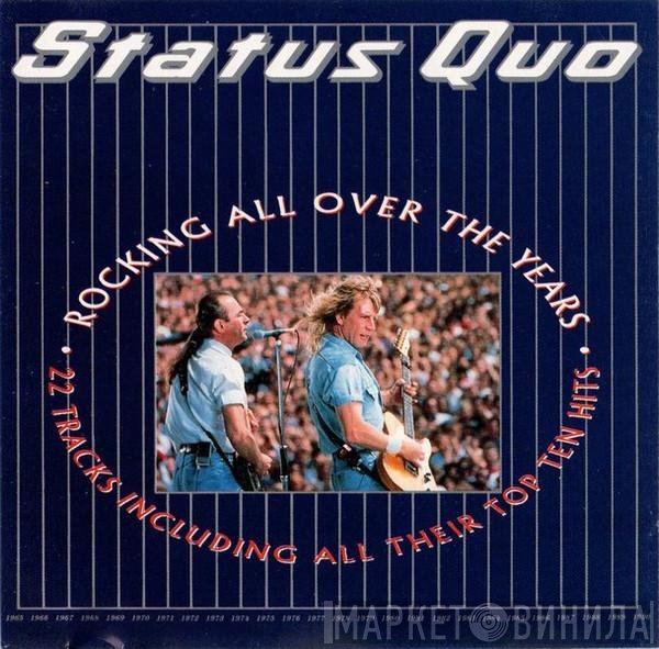 Status Quo  - Rocking All Over The Years