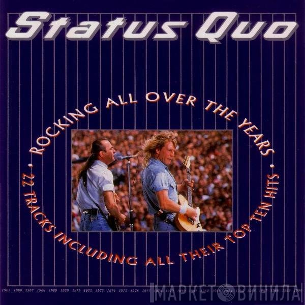 Status Quo  - Rocking All Over The Years