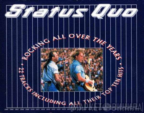 Status Quo  - Rocking All Over The Years