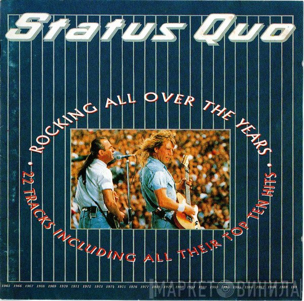 Status Quo  - Rocking All Over The Years