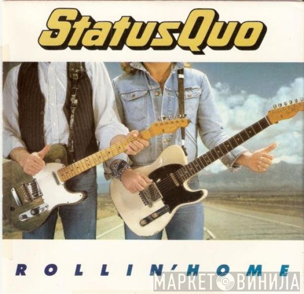 Status Quo - Rollin' Home