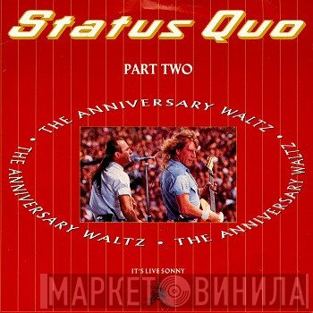 Status Quo - The Anniversary Waltz (Part Two)