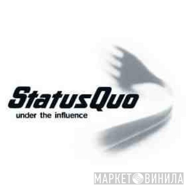 Status Quo  - Under The Influence