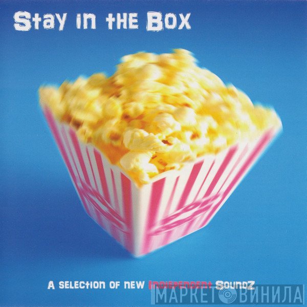  - Stay In The Box