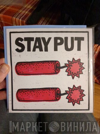 Stay Put - Stay Put