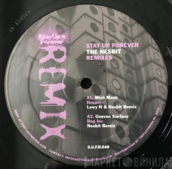  - Stay Up Forever The Nesbit Remixes
