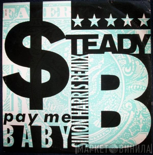 Steady B - Pay Me Baby