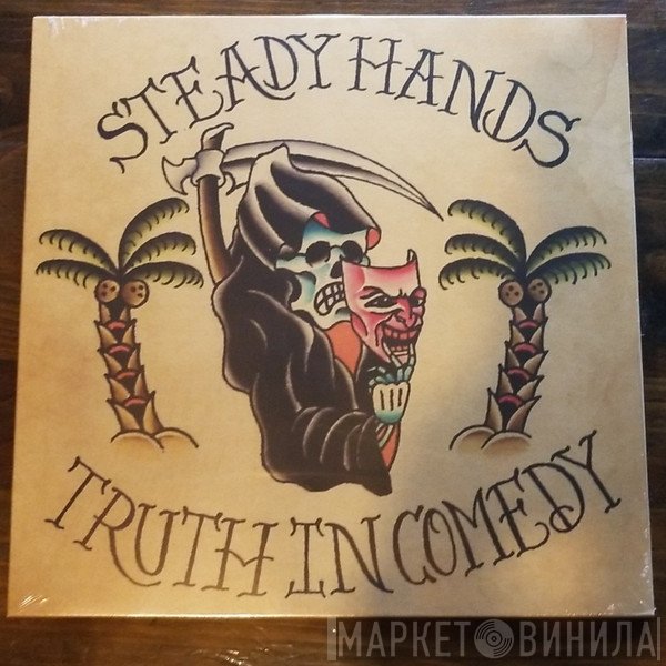 Steady Hands - Truth In Comedy