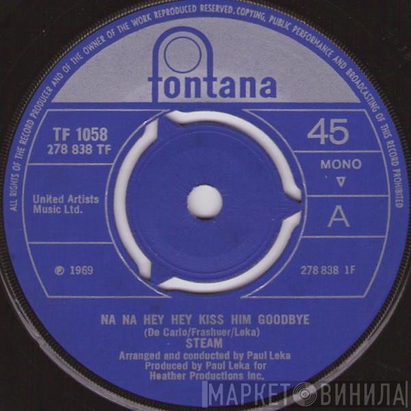 Steam - Na Na Hey Hey Kiss Him Goodbye
