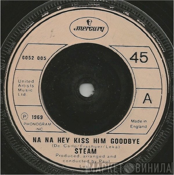Steam - Na Na Hey Kiss Him Goodbye
