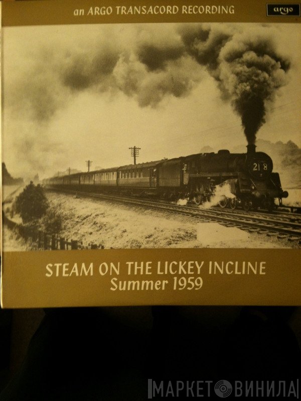  - Steam On The Lickey Incline Summer 1959