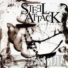 Steel Attack - Enslaved
