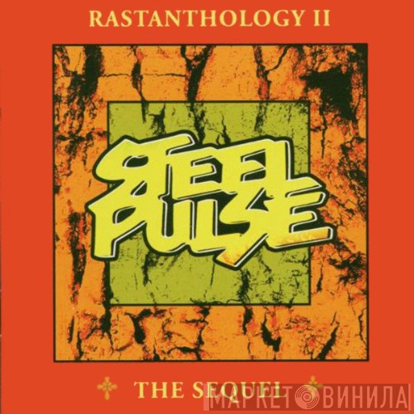 Steel Pulse  - Rastanthology 2